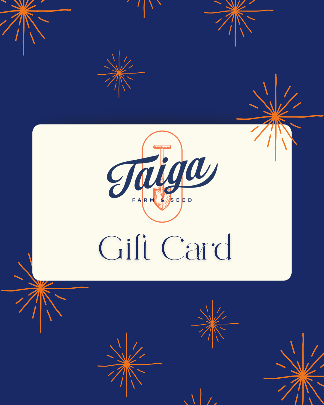 Gift Card - Taiga Farm & Seed